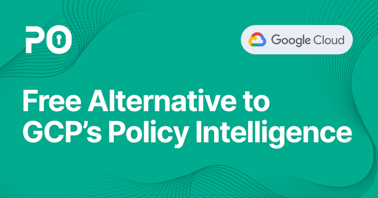 Alternatives to Google Cloud Platform’s Policy Intelligence